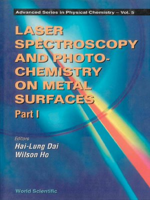 cover image of Laser Spectroscopy and Photochemistry On Metal Surfaces (In 2 Parts)--Part 1
